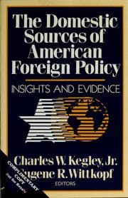 Tapa de The Domestic sources of American foreign policy