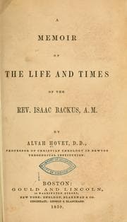 Tapa de A memoir of the life and times of the Rev. Isaac Backus, A.M