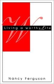 Tapa de Living a Worthy Life