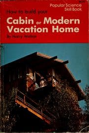 Tapa de How to build your cabin or modern vacation home