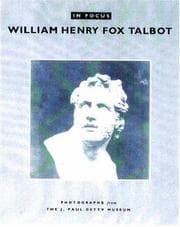 Tapa de In focus: William Henry Fox Talbot