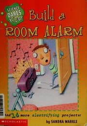 Tapa de Build a room alarm and 16 more electrifying projects!