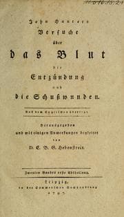 Tapa de John Hunter's Versuche über das Blut, die Entzündung und die Schusswunden : nebst einer Nachricht von dem Leben des Verfassers von Everard Home
