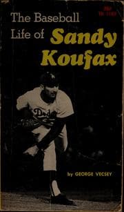 Tapa de The baseball life of Sandy Koufax
