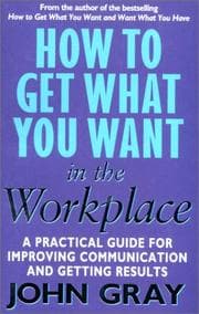 Tapa de How to Get What You Want in the Workplace