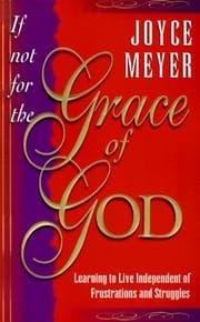Tapa de If Not for the Grace of God