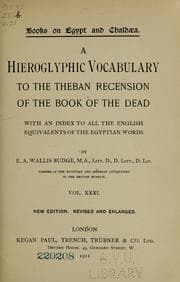 Tapa de A hieroglyphic vocabulary to the Theban recension of the Book of the dead, with an index to all the English equivalents of the Egyptian words