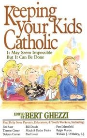 Tapa de Keeping Your Kids Catholic