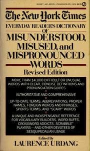 Tapa de The New York times everyday reader's dictionary of misunderstood, misused, and mispronounced words