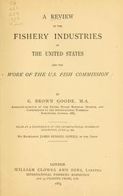 Tapa de A review of the fishery industries of the United States and the work of the U. S. Fish Commission