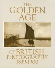Tapa de The Golden Age of British Photography, 1839-1900