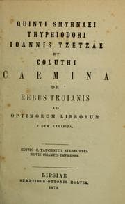 Tapa de Quinti Smyrnaei Tryphiodori Joannis Tzetzae et Coluthi carmina de rebus troianis