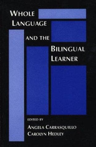 Tapa de Whole language and the bilingual learner