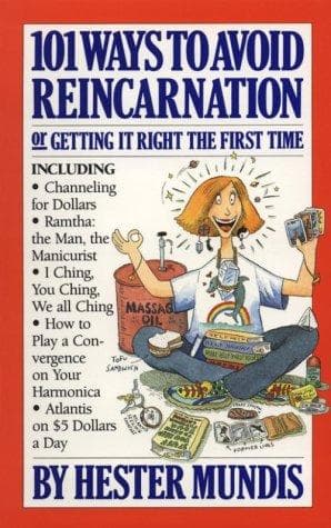 Tapa de 101 ways to avoid reincarnation, or, Getting it right the first time