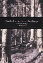 Tapa de Faxeholm i maktens landskap