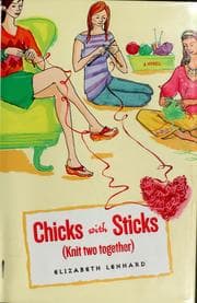 Tapa de Chicks with Sticks [Knit Two Together] (Chicks with Sticks #2)