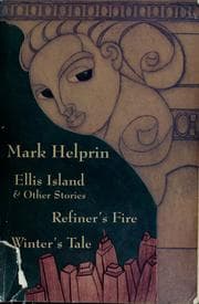 Tapa de Ellis Island & other stories ; Refiner's fire : the life and adventures of Marshall Pearl, a foundling ; Winter's tale
