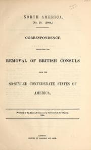 Tapa de Correspondence respecting the removal of British consuls from the so-styled Confederate States of America