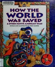Tapa de How the world was saved and other Native American tales