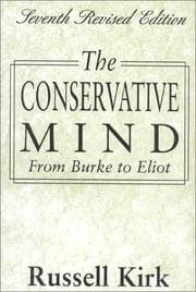 Tapa de The conservative mind : from Burke to Eliot / Russell Kirk