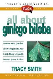 Tapa de FAQs All about Ginkgo Biloba (Freqently Asked Questions)