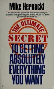 Tapa de The Ultimate secret to getting absolutely everything you want