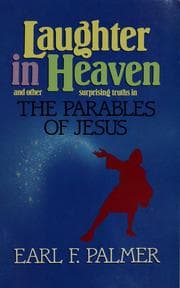 Tapa de Laughter in heaven and other surprising truths in the parables of Jesus