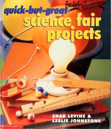 Tapa de Quick-but-great science fair projects