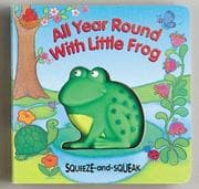 Tapa de All Year Round With Little Frog (Squeeze-and Squeak Books)