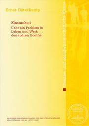 Tapa de Einsamkeit - Über ein Problem in Leben und Werk des späten Goethe