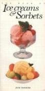 Tapa de The Book of Ice Cream and Sorbets (Book of...)