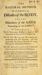 Tapa de The natural method of cureing the diseases of the body, and the disorders of the mind depending on the body