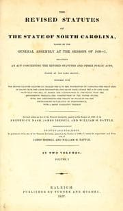 Tapa de The Revised statutes of the State of North Carolina, passed by the General Assembly at the session of 1836-7, including an act concerning the Revised statutes and other public acts, passed at the same session ...