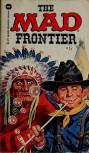 Tapa de William M. Gaines's the Mad frontier