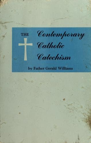 Tapa de The contemporary Catholic catechism