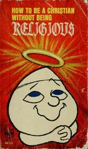 Tapa de How to be a Christian without being religious