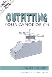 Tapa de The Nuts 'N' Bolts Guide to Outfitting Your Canoe or C-1 (Nuts 'N' Bolts - Menasha Ridge)