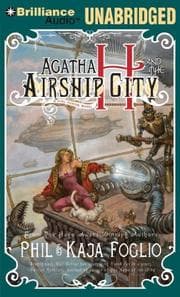 Tapa de Agatha H and the Airship City (Girl Genius Series)