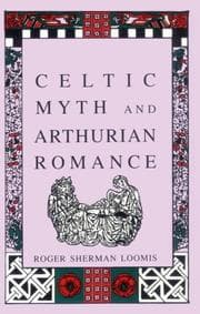 Tapa de Celtic Myth and Arthurian Romance (Celtic Interest)