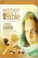 Tapa de Women of the Bible: A Visual Guide to Their Lives, Loves, and Legacy