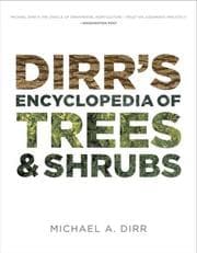Tapa de Dirr's encyclopedia of trees and shrubs