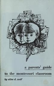 Tapa de A parents' guide to the Montessori classroom