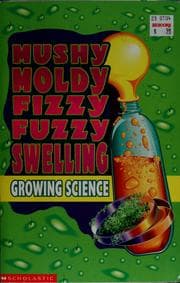 Tapa de Mushy, moldy, fizzy, fuzzy, swelling, growing science