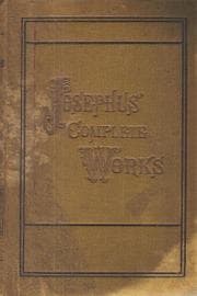 Tapa de The complete works of Flavius-Josephus the celebrated Jewish historian ..