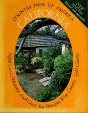 Tapa de California, a guide to the inns of the North Coast, Monterey, the South Coast, San Francisco, the Wine Country, the Gold Country