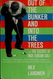 Tapa de Out of the bunker and into the trees; or, The secret of high-tension golf