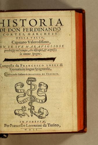 Tapa de Historia di don Ferdinando Cortes, e marchese della Valle, capitan valorosissimo, con le sue maravigliose prodezze nel tempo, che discopri, & acquisto la Nuoua Spagna. Parte terza