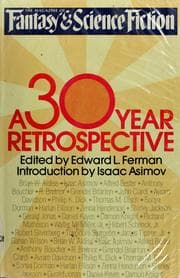 Tapa de The Magazine of fantasy and science fiction. A 30-year retrospective
