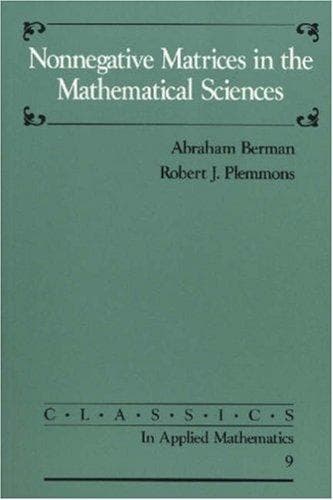 Tapa de Nonnegative Matrices in the Mathematical Sciences (Classics in Applied Mathematics)