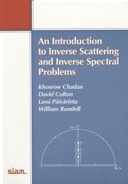 Tapa de An Introduction to Inverse Scattering and Inverse Spectral Problems (Monographs on Mathematical Modeling and Computation)